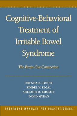 Cognitive-Behavioral Treatment of Irritable Bowel Syndrome The Brain-Gut Connection  9781572301351 Front Cover
