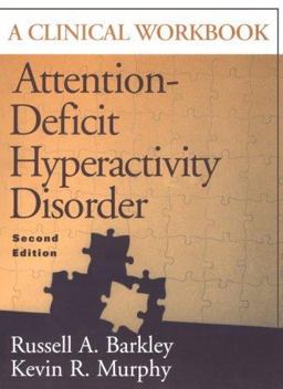 Attention-Deficit Hyperactivity Disorder, Second Edition Attention-Deficit Hyperactivity Disorder, Second Edition