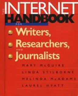 Internet Handbook for Writers, Researchers, and Journalists  9781572303324 Front Cover