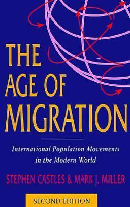 Age of Migration International Population Movements in the Modern World 2nd 9781572303829 Front Cover