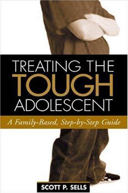 Treating the Tough Adolescent A Family-Based, Step-by-Step Guide  9781572304222 Front Cover