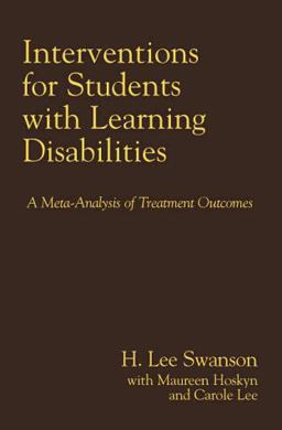 Interventions for Students with Learning Disabilities A Meta-Analysis of Treatment Outcomes  9781572304499 Front Cover
