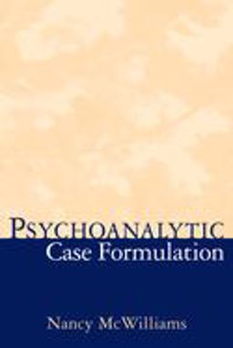 Psychoanalytic Case Formulation  9781572304628 Front Cover