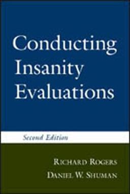 Conducting Insanity Evaluations, Second Edition