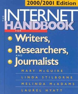 Internet Handbook for Writers, Researchers, and Journalists 2000/2001 Edition  9781572305502 Front Cover