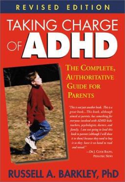 Taking Charge of ADHD, Revised Edition Taking Charge of ADHD, Revised Edition