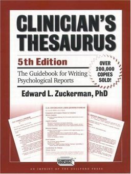 Clinician's Thesaurus The Guidebook for Writing Psychological Reports 5th 9781572305694 Front Cover