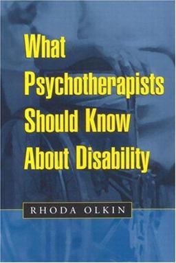 What Psychotherapists Should Know about Disability  9781572306431 Front Cover