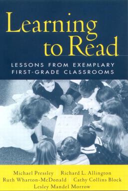 Learning to Read Lessons from Exemplary First-Grade Classrooms  9781572306493 Front Cover
