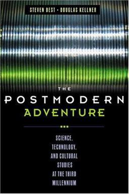 Postmodern Adventure Science, Technology, and Cultural Studies at the Third Millennium  9781572306653 Front Cover