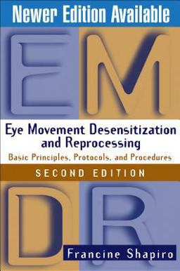 Eye Movement Desensitization and Reprocessing (EMDR), Second Edition Basic Principles, Protocols, and Procedures 2nd 9781572306721 Front Cover