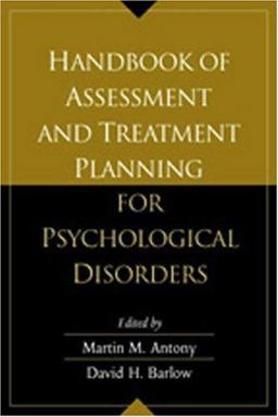 Handbook of Assessment and Treatment Planning for Psychological Disorders  9781572307032 Front Cover