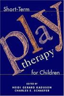 Short-Term Play Therapy for Children  9781572307209 Front Cover
