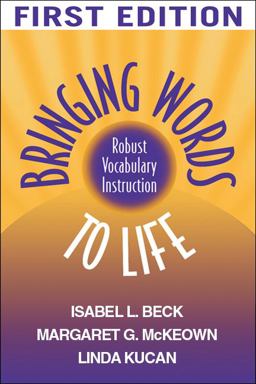 Bringing Words to Life Robust Vocabulary Instruction  9781572307537 Front Cover