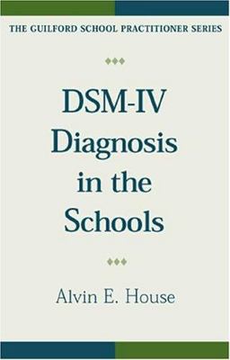 DSM-IV Diagnosis in the Schools 2nd 9781572307599 Front Cover