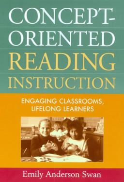 Concept-Oriented Reading Instruction Engaging Classrooms, Lifelong Learners  9781572308121 Front Cover