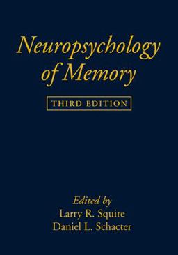 Neuropsychology of Memory, Third Edition
