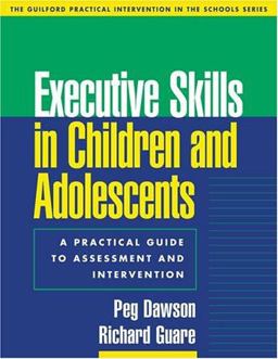 Executive Skills in Children and Adolescents Assessment and Intervention  9781572309289 Front Cover