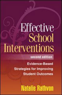 Effective School Interventions Evidence-Based Strategies for Improving Student Outcomes 2nd 9781572309678 Front Cover