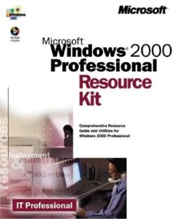 Microsoft Windows 2000 Professional Resource Kit