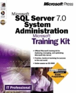 Microsoft SQL Server 7.0 System Administration Training Kit
