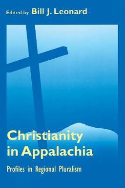 Christianity in Appalachia Profiles in Reginal Pluralism  9781572330405 Front Cover