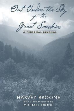 Out under the Sky of the Great Smokies A Personal Journal 3rd 9781572331136 Front Cover