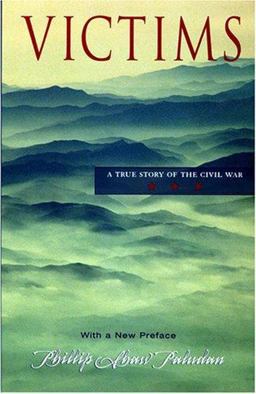 Victims A True Story of the Civil War 2nd 9781572333253 Front Cover