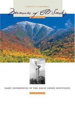 Memories of Old Smoky Early Experiences in the Great Smoky Mountains  9781572333734 Front Cover