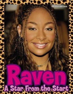 Raven: A Star from the Start