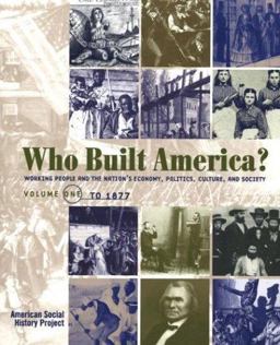 Who Built America? To 1877 2nd 9781572593022 Front Cover