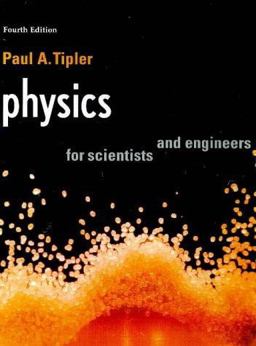 Physics, for Scientists and Engineers