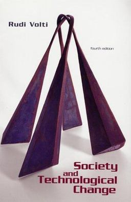 Society and Technological Change 4th 9781572599529 Front Cover