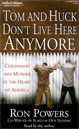 Tom and Huck Don't Live Here Anymore