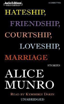 Hateship, Friendship, Courtship, Loveship, Marriage