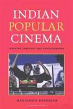 Indian Popular Cinema Industry, Ideology and Consciousness  9781572735019 Front Cover