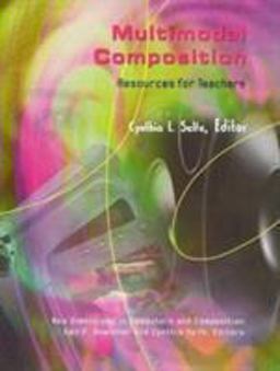 Multimodal Composition Resources for Teachers  9781572737020 Front Cover