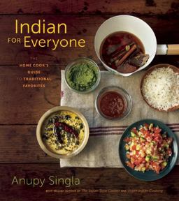 Indian for Everyone The Home Cook's Guide to Traditional Favorites  9781572841970 Front Cover