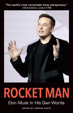 Rocket Man: Elon Musk in His Own Words Elon Musk in His Own Words  9781572842144 Front Cover