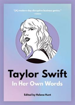 Taylor Swift: in Her Own Words  9781572842786 Front Cover