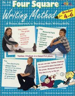 Four Square Writing Method for Grades 4-6 : A Unique Approach to Teaching Basic Writing Skills 1st 9781573101899 Front Cover