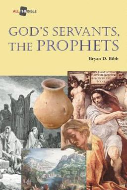 God's Servants, the Prophets  9781573127585 Front Cover