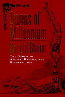 Omens of Millennium The Gnosis of Angels, Dreams, and Resurrection  9781573220453 Front Cover