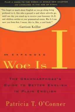 Woe Is I The Grammarphobe's Guide to Better English in Plain English 2nd 9781573222525 Front Cover
