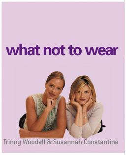 What Not to Wear  9781573223577 Front Cover
