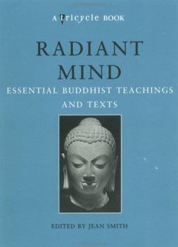 Radiant Mind Essential Buddhist Teachings and Texts  9781573227179 Front Cover