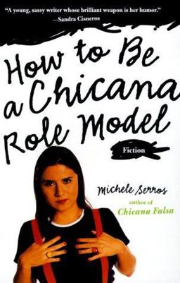 How to Be a Chicana Role Model  9781573228244 Front Cover