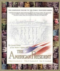 American President The Human Drama of Our Nations Highest Office  9781573228329 Front Cover