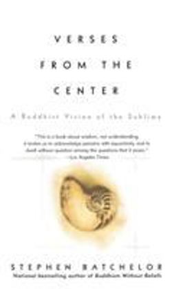 Verses from the Center A Buddhist Vision of the Sublime  9781573228763 Front Cover