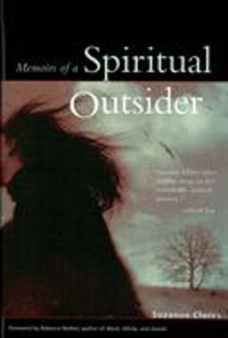 Memoirs of a Spiritual Outsider  9781573241724 Front Cover
